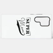 Super Mam Samsung Galaxy Hoesje (Achterkant horizontaal)