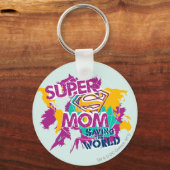 Super mam Saving the World Sleutelhanger (Voorkant)