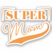 Super Mam Sticker (Voorkant)