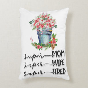 Super mam Super Wife Super Tired Accent Kussen