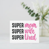 Super mam Super Wife Super Tired Briefkaart (Staand voorkant)