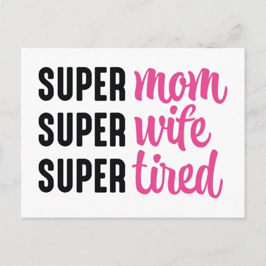 Super mam Super Wife Super Tired Briefkaart (Voorkant)