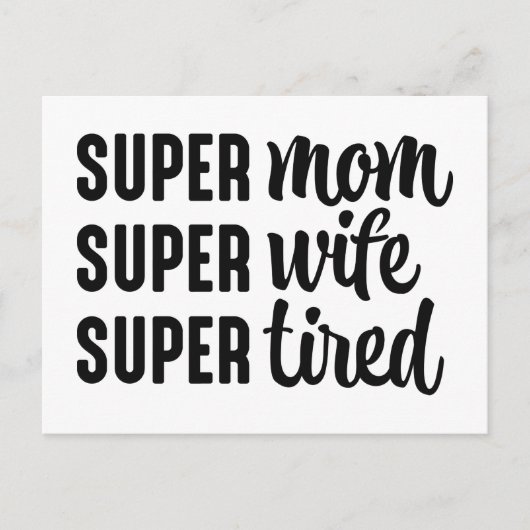 Super mam Super Wife Super Tired Briefkaart (Voorkant)