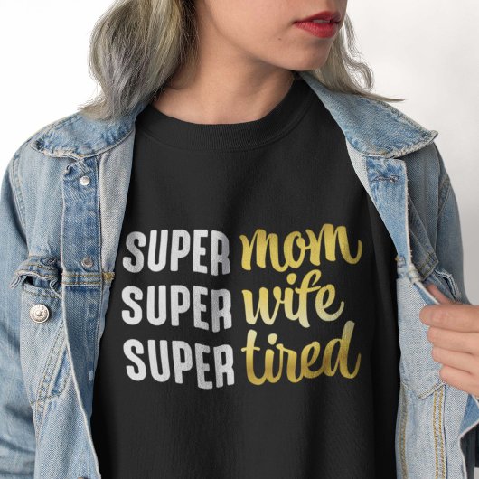 Super mam Super Wife Super Tired Trui