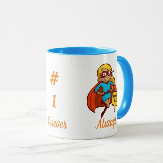 Super mam, vandaag altijd voor altijd nr. 1 mok (Voorkant rechts)