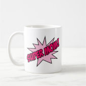 Super mama. KoffieMok (Links)