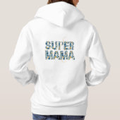 Super Mama Stijlvolle Bloemen Typografie Hoodie (Achterkant)