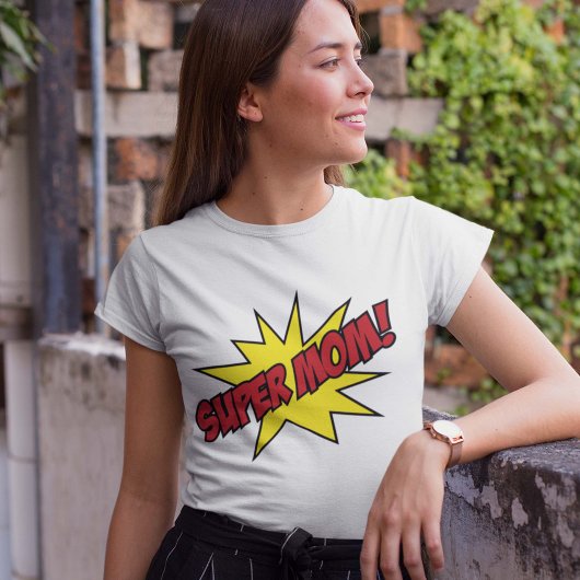 Super mama. t-shirt
