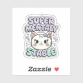Super Mentaal Stabiele Schattigee Cat Vinyl Sticker (Vel)