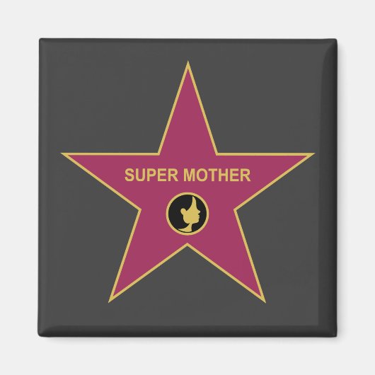 Super Moeder - Hollywood Moeder Ster Magneet (Voorkant)