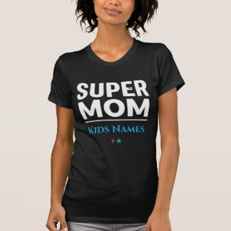 Super Moeder Kinderen Namen T-Shirt | Gepersonalis