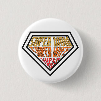 "Super Moeder • Super Vrouw • Super Moe" Grafisch Ronde Button 3,2 Cm