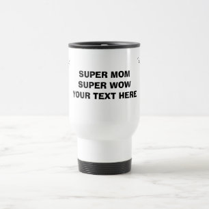 Super Moeder Super Wow Reisbeker – Gepersonaliseer