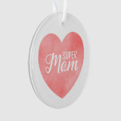 Super moeder tekst, roze hart moederdag ornament (voorkant)