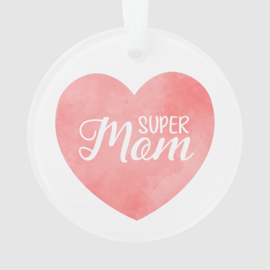 Super moeder tekst, roze hart moederdag ornament (achterkant)