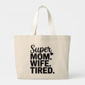 Super moeder, vrouw, moe grote tote bag (Achterkant)