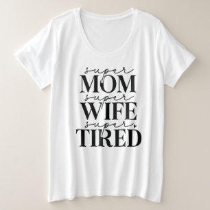 Super Moeder Vrouw Moe Plus Size T-shirt