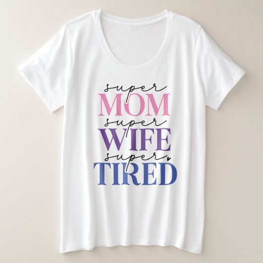 Super Moeder Vrouw Moe Plus Size T-shirt (Design voorkant)