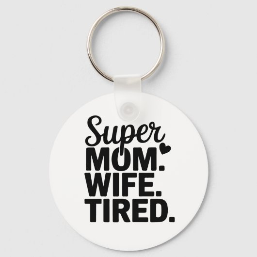 Super moeder, vrouw, moe sleutelhanger (Voorkant)