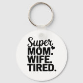 Super moeder, vrouw, moe sleutelhanger (Achterkant)