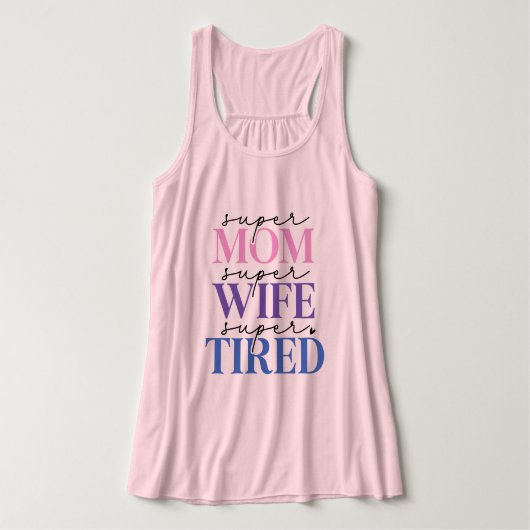 Super Moeder Vrouw Vermoeid Vrouwen Tanktop (Design voorkant)