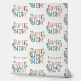 Super Mom Bloemen Tekstontwerp Behang