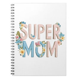Super Mom Bloemen Tekstontwerp Notitieboek