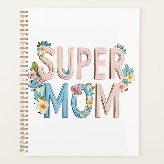 Super Mom Bloemen Tekstontwerp Planner (Voorkant)