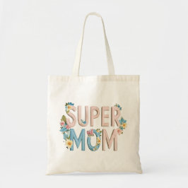 Super Mom Bloemen Tekstontwerp Tote Bag