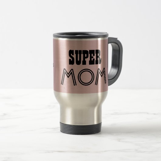 SUPER MOM Custom Pink Cadeaupunt 01 Reisbeker (Voorkant rechts)