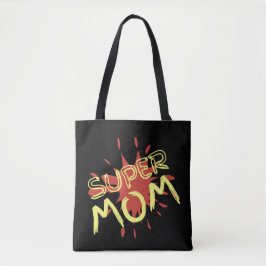 SUPER MOM grappig idee van moederdag Tote Bag