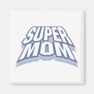 SUPER MOM MAGNEET