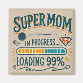 Super Mom Magnet - "Supermom in uitvoering... lade (Voorkant)