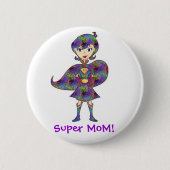 Super MoM Ronde Button 5,7 Cm (Voorkant)