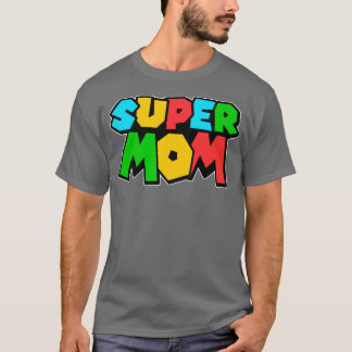 SUPER MOM T-SHIRT