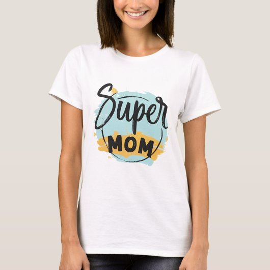Super MOM T-shirt voor Moederdag Gift (Voorkant)