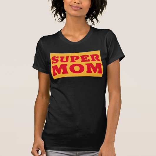 SUPER MOM T-SHIRTS (Voorkant)
