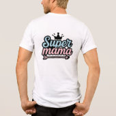 Super Mom Tri-Blend Shirt (Achterkant)