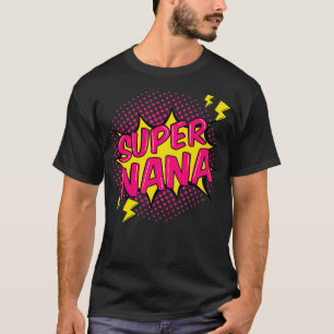 Super Nana Shirt Super Power Grandma Family - cade