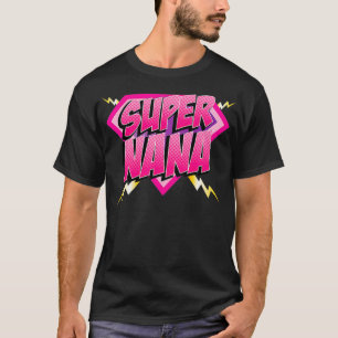 Super Nana superheld grootmoeder Comic Book Women T-shirt