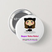 Super Neko-Neko Ronde Button 5,7 Cm (Voorkant /achterkant)