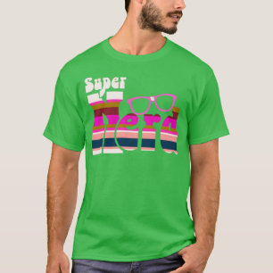 Super Nerd Girl Design T-shirt