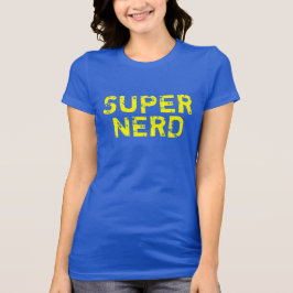 SUPER NERD T-SHIRT