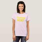 SUPER NERD T-SHIRT (Voorkant volledig)