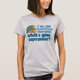 Super Occupational Therapist Cute OT T-shirt