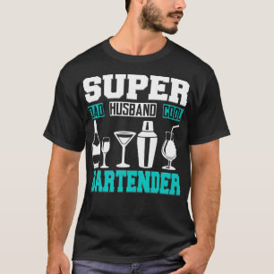 Super Pap Super Husband Super Bartender T-shirt