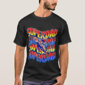 Super pap! Vaders zijn helden veelkleurige graphic T-shirt (Voorkant)