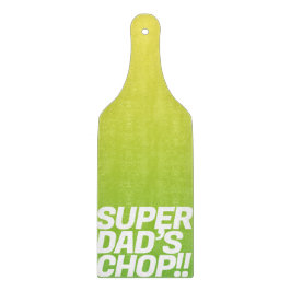 Super papa hakken | Grappig bericht Snijplank