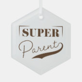 Super Parent Glas Ornament (Voorkant)