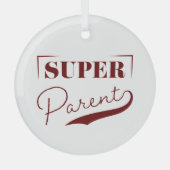 Super Parent Glas Ornament (Voorkant)
